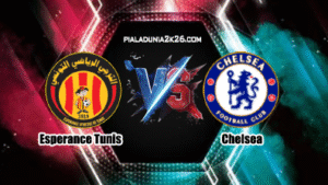 Prediksi Skor Esperance Tunis Vs Chelsea 25 Juni 2025