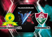 Prediksi Skor Mamelodi Sundowns vs Fluminense 26 Juni 2025