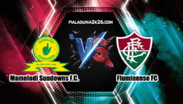 Prediksi Skor Mamelodi Sundowns vs Fluminense 26 Juni 2025