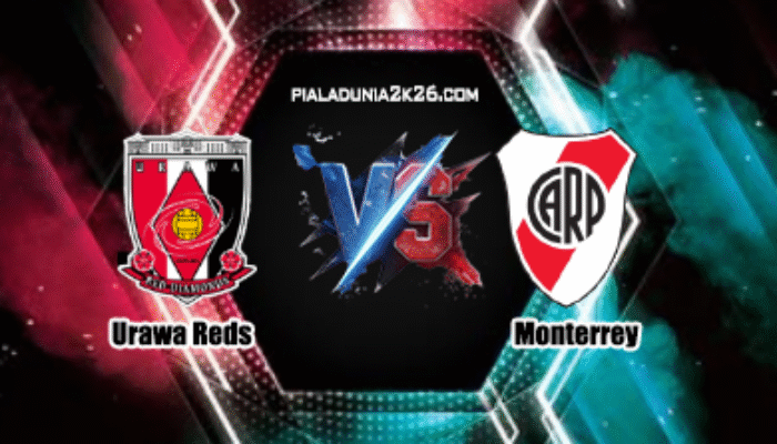 Prediksi Skor Urawa Reds vs Monterrey 26 Juni 2025