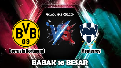 Prediksi Skor Bola Borussia Dortmund vs Monterrey 02 Juli 2025